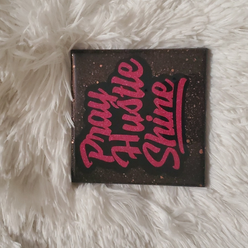Hand Made Coaster Pray, Hustle, Shine